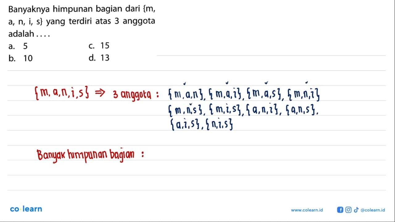 Banyaknya himpunan bagian dari {m, a, n, i, s} yang terdiri