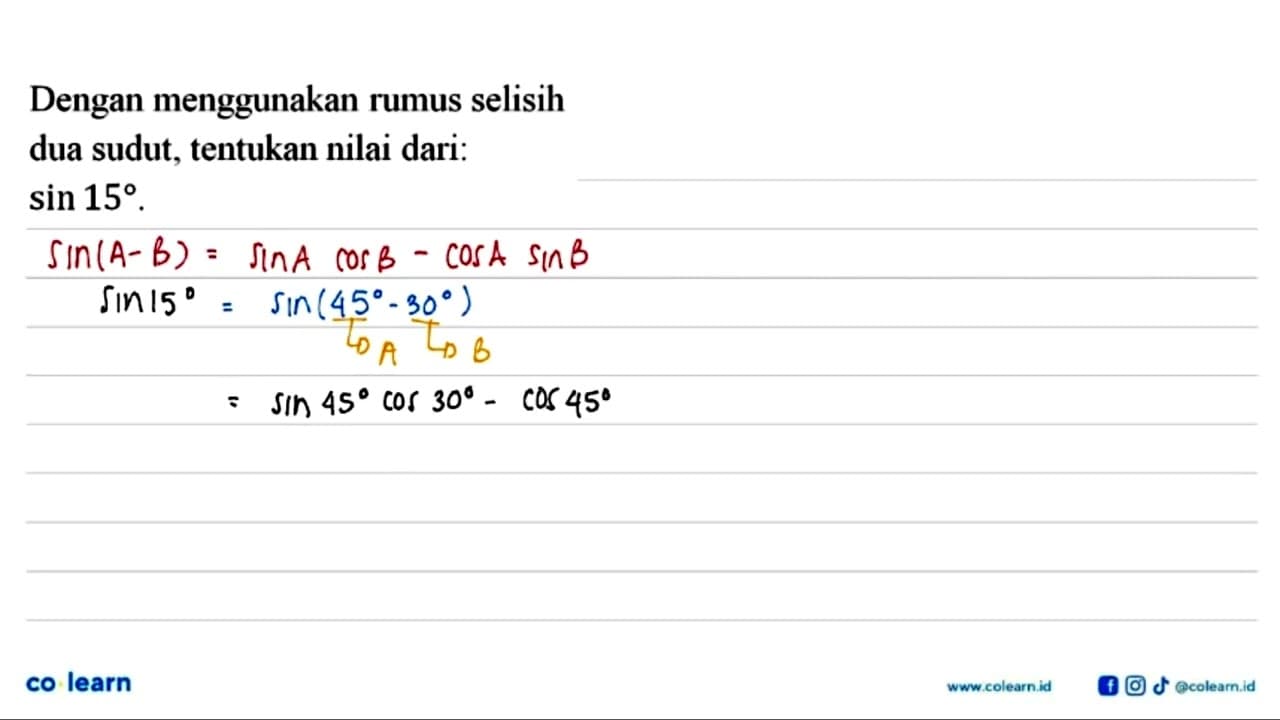 Dengan menggunakan rumus selisih dua sudut, tentukan nilai