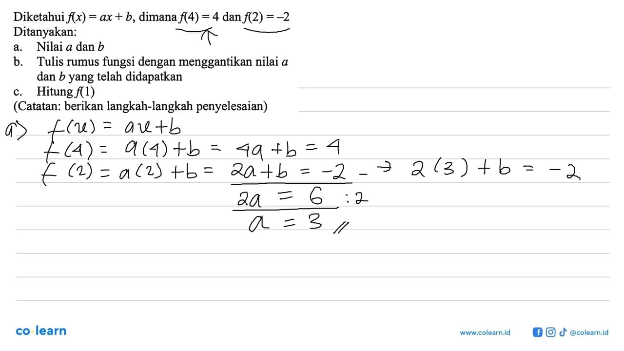 Diketahui f(x) = ax + b, dimana f(4) = 4 dan f(2) = -2