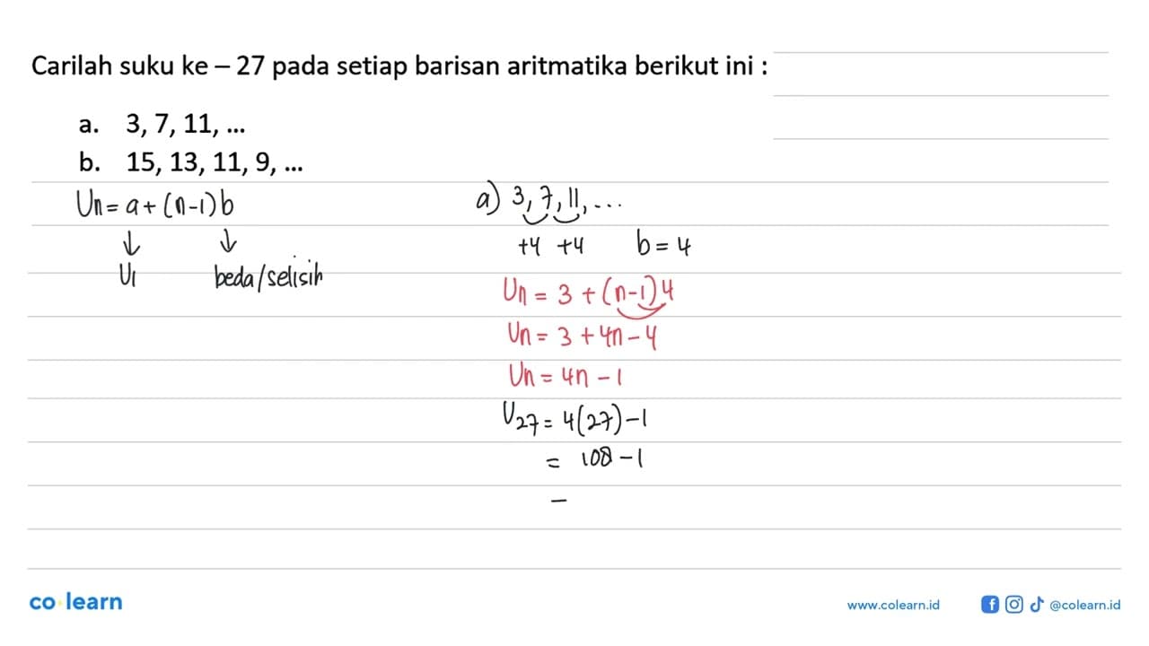 Carilah suku ke- 27 pada setiap barisan aritmatika berikut