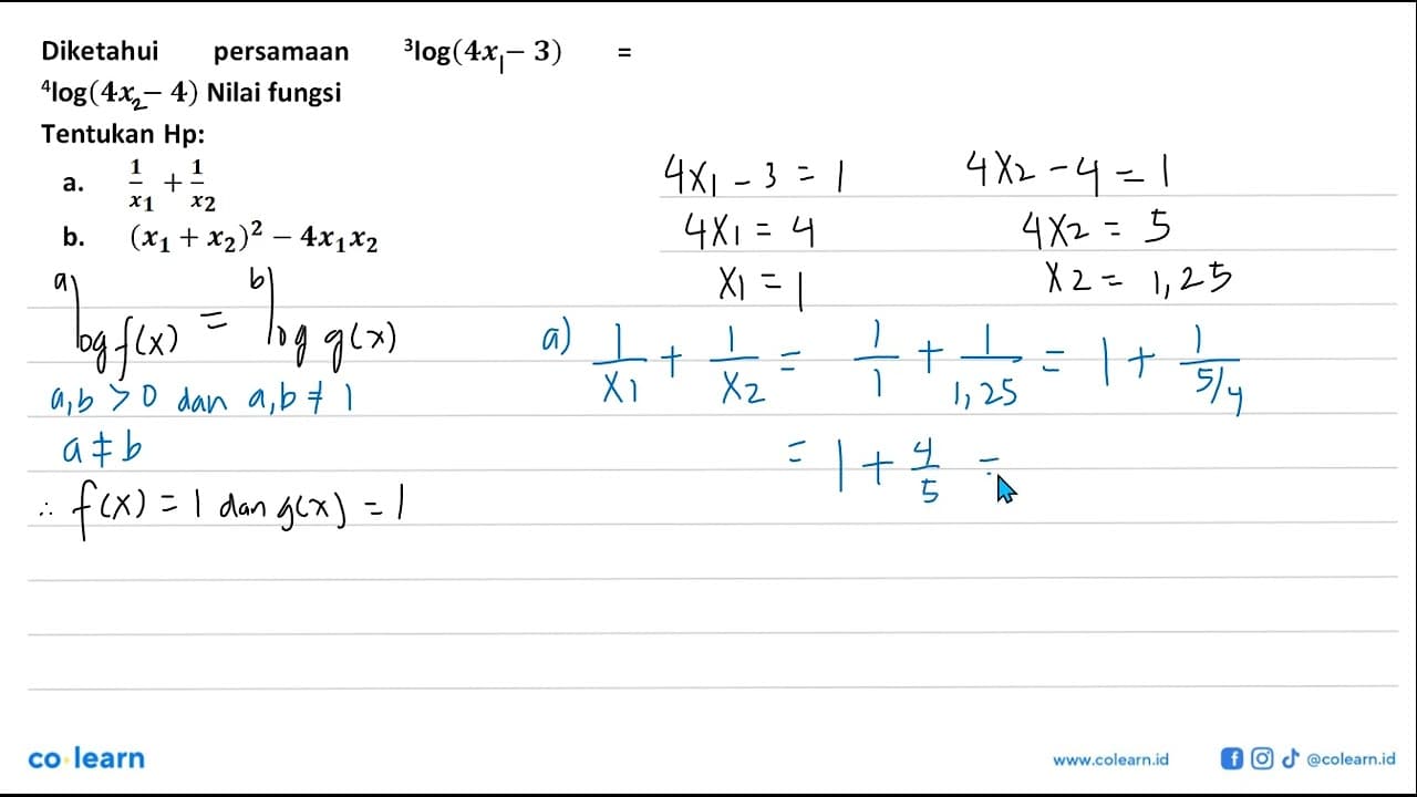 Diketahui persamaan 3log(4x-3)= 4log(4x-4) Nilai fungsi