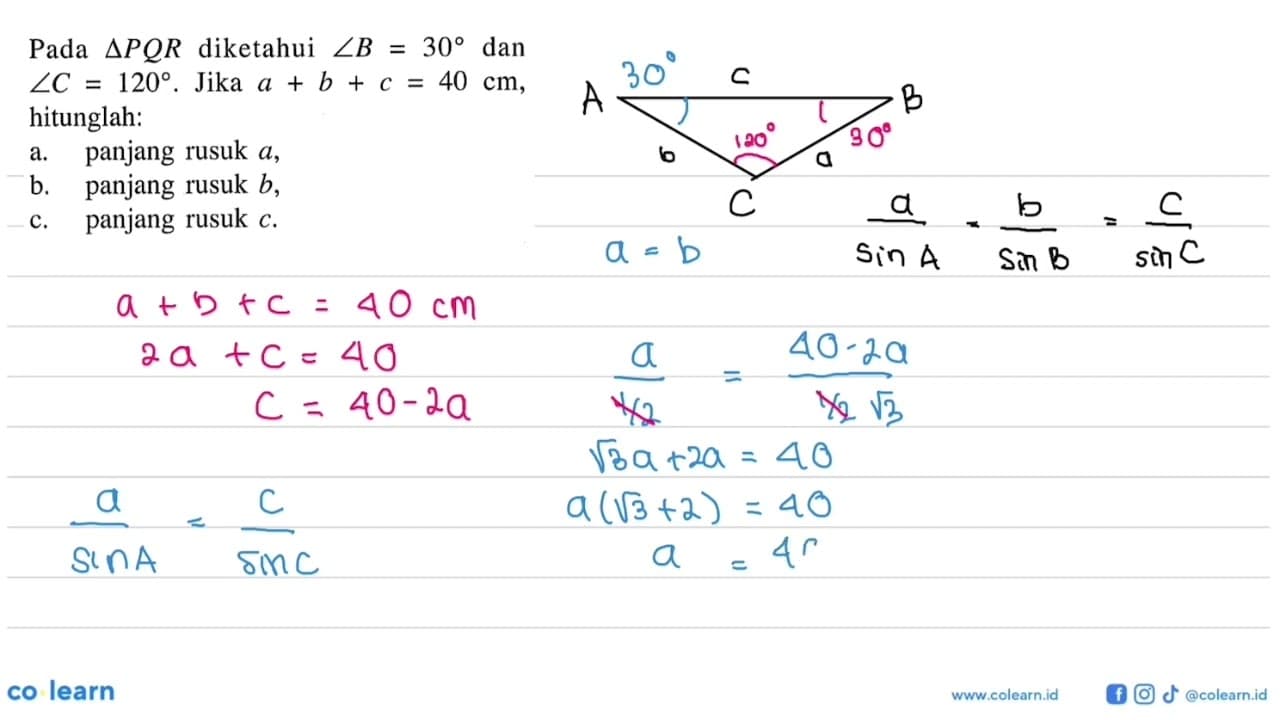 Pada segitiga PQR diketahui sudut B=30 dan sudut C=120.