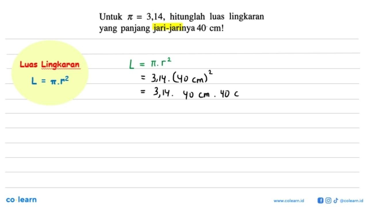 Untuk pi=3,14 , hitunglah luas lingkaran yang panjang