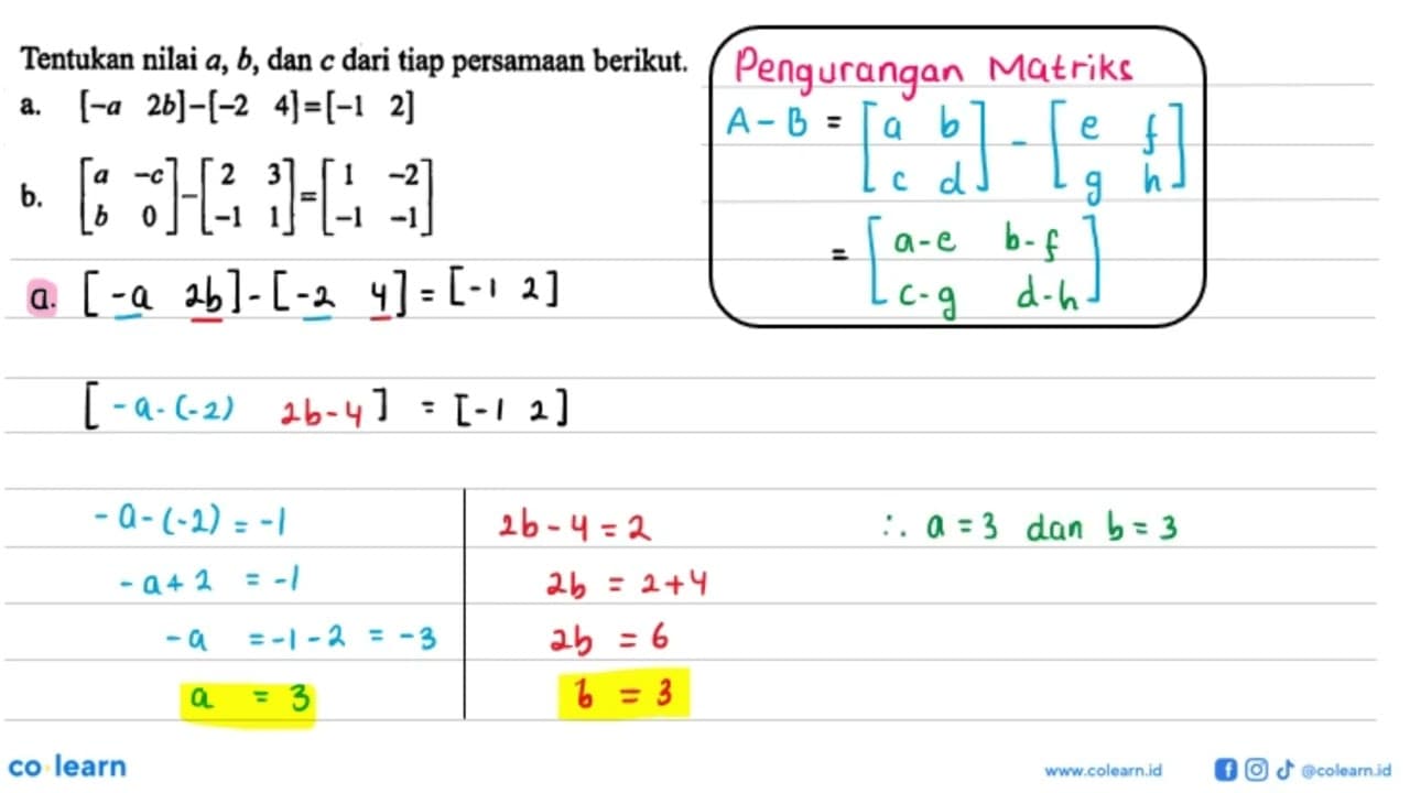 Tentukan nilai a, b, dan c dari tiap persamaan berikut. a.