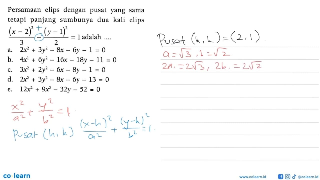 Persamaan elips dengan pusat yang sama tetapi panjang