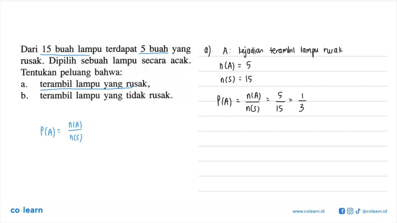 Dari 15 buah lampu terdapat 5 buah yang rusak. Dipilih