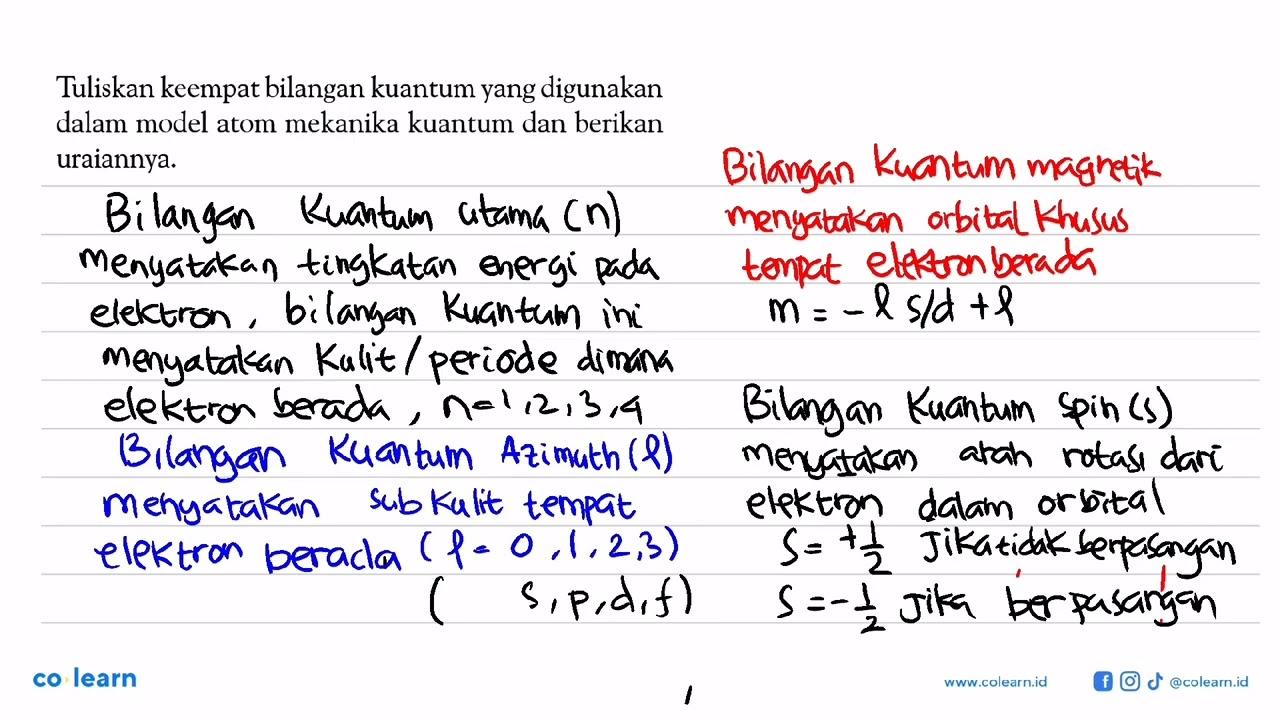 Tuliskan keempat bilangan kuantum yang digunakan dalam