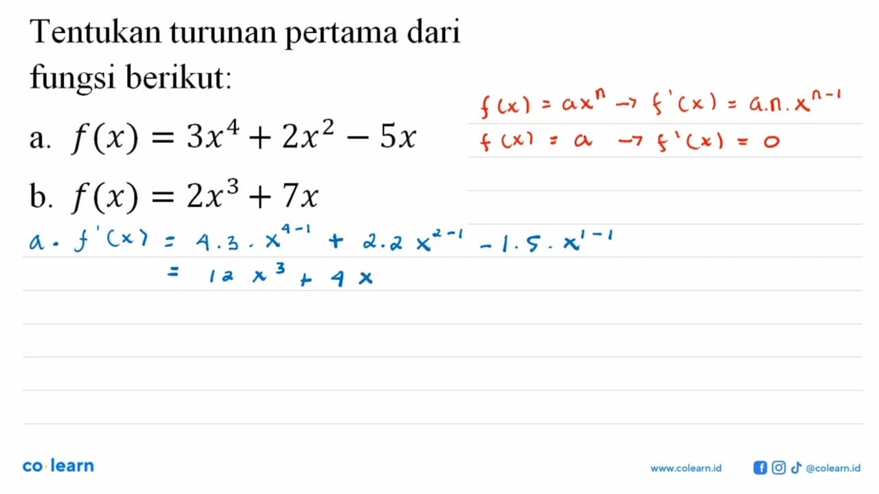 Tentukan turunan pertama dari fungsi berikut: a.