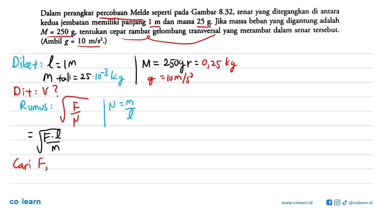 Dalam perangkat percobaan Melde seperti pada Gambar 8.32 ,