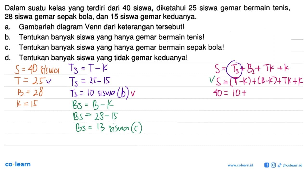 Dalam suatu kelas yang terdiri dari 40 siswa, diketahui 25