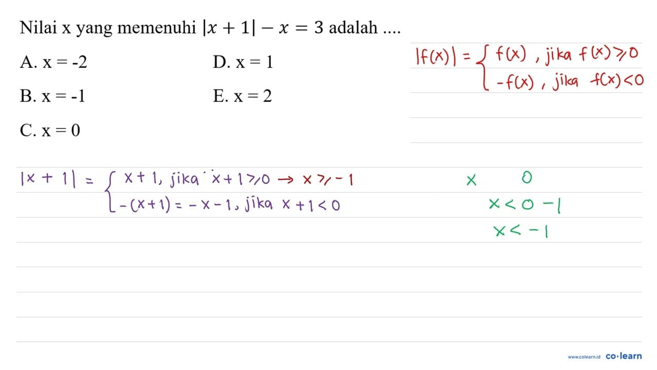 Nilai x yang memenuhi |x+1|-x=3 adalah ... .