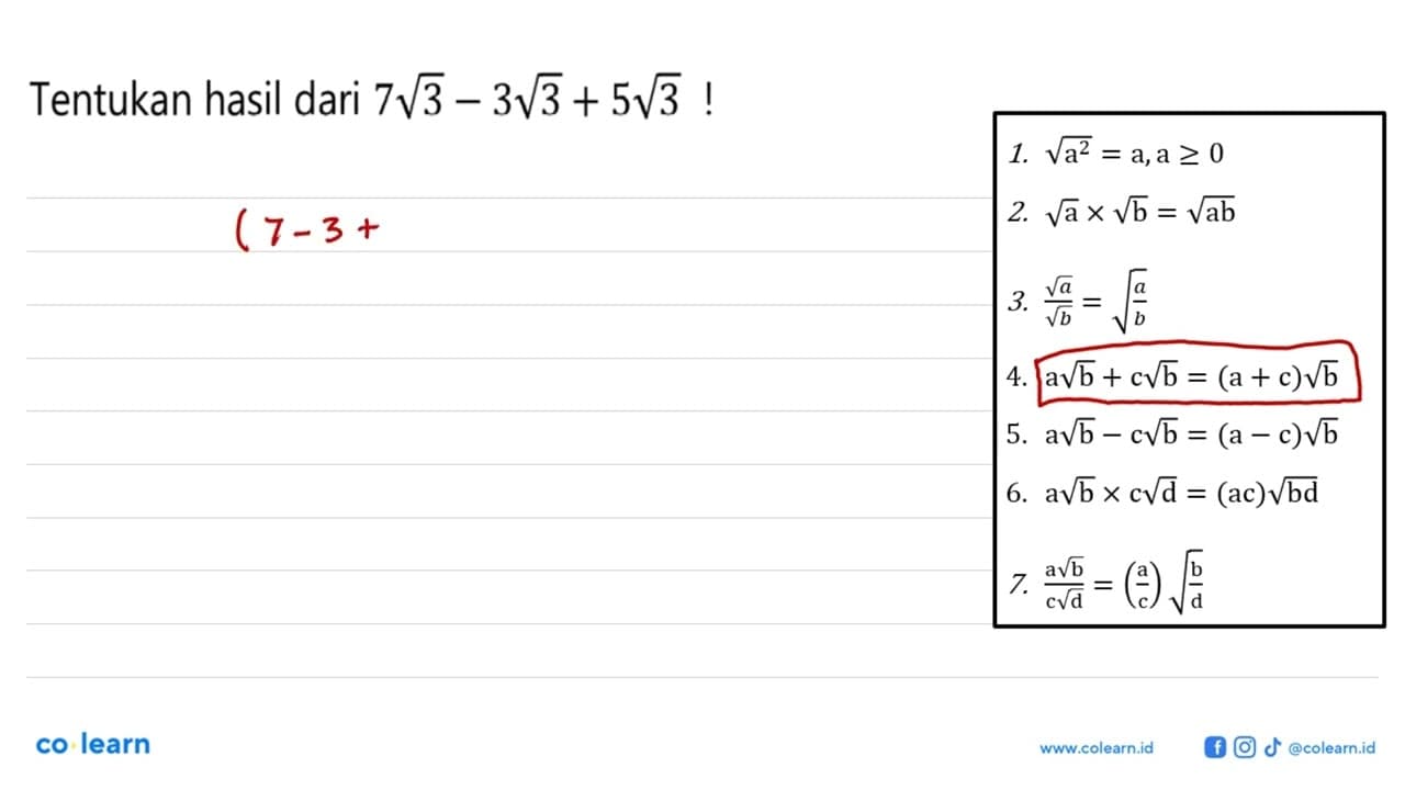 Tentukan hasil dari 7 akar(3)-3 akar(3)+5 akar(3)