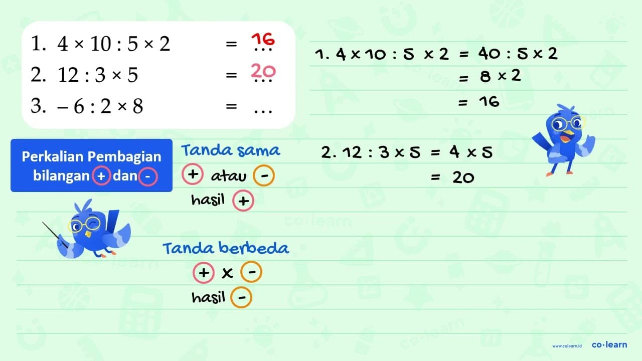 1. 4 x 10 : 5 x 2 = ... 2. 12 : 3 x 5 = ... 3. -6 : 2 x 8 =