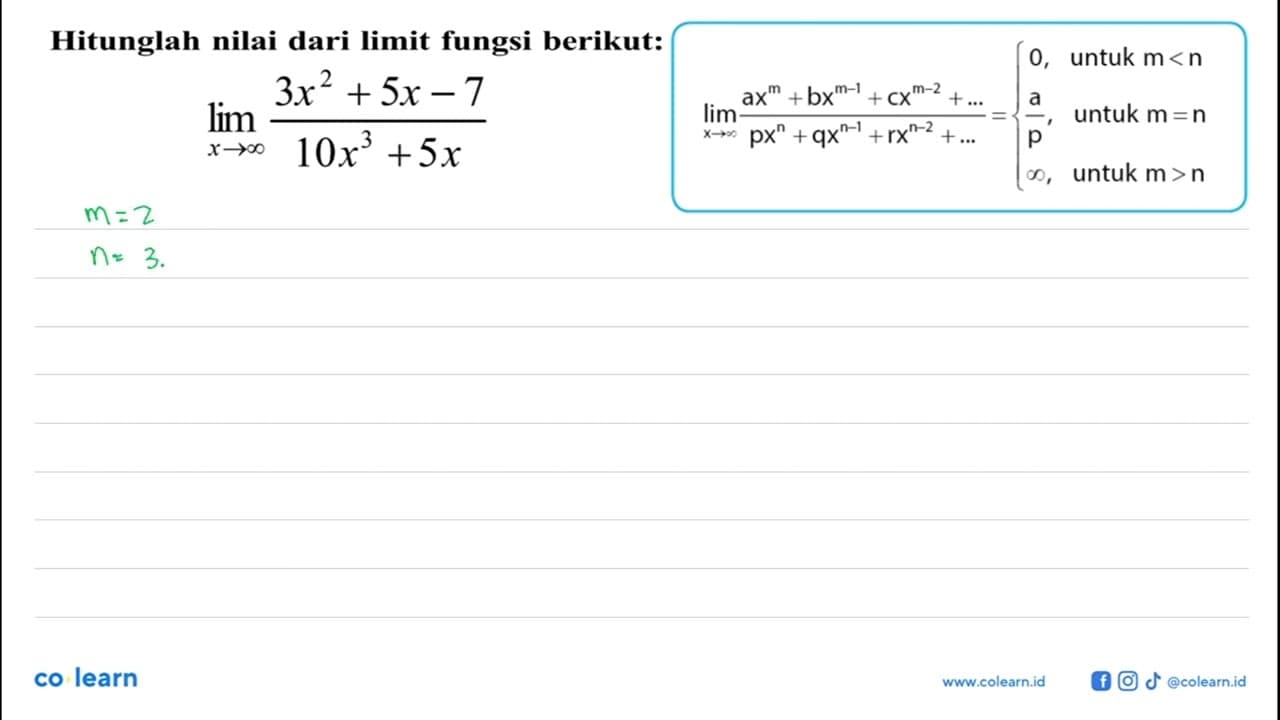 Hitunglah nilai dari limit fungsi berikut:limit x mendekati