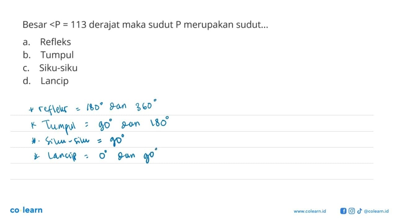 Besar <P = 113 derajat maka sudut P merupakan sudut... a.