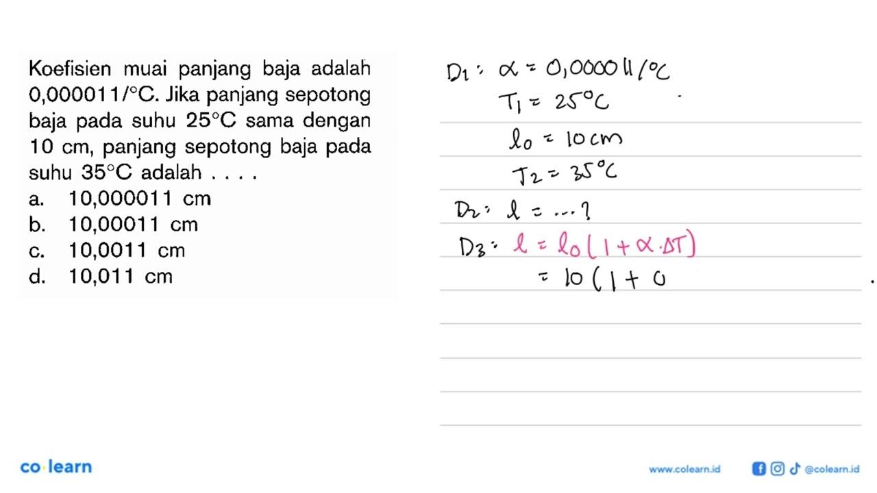 Koefisien muai panjang baja adalah 0,000011/C. Jika panjang