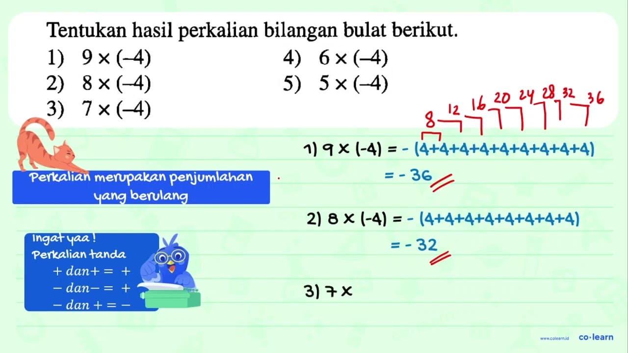 Tentukan hasil perkalian bilangan bulat berikut. 1) 9 x