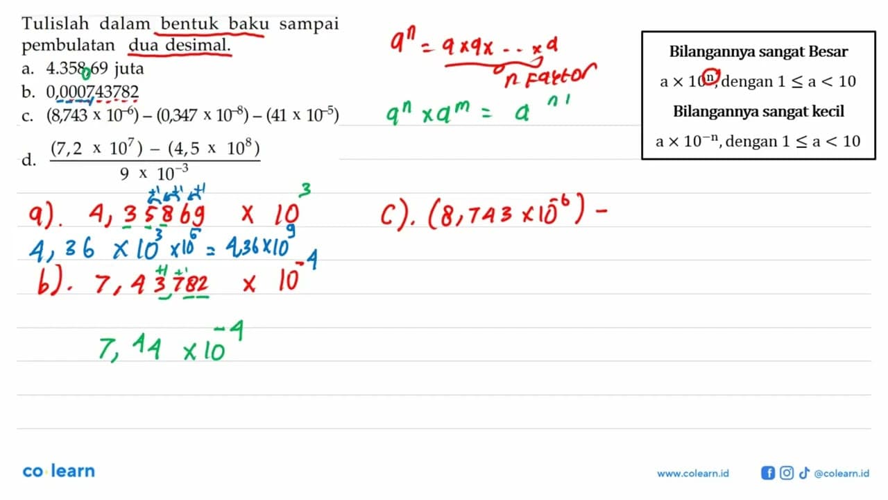 Tulislah dalam bentuk baku sampai pembulatan dua desimal.