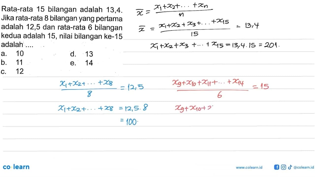 Rata-rata 15 bilangan adalah 13,4. Jika rata-rata 8