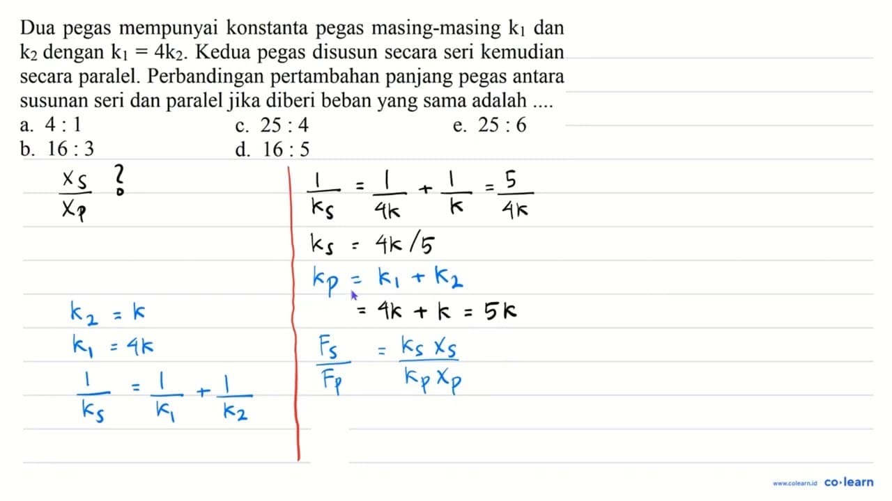 Dua pegas mempunyai konstanta pegas masing-masing k_(1) dan