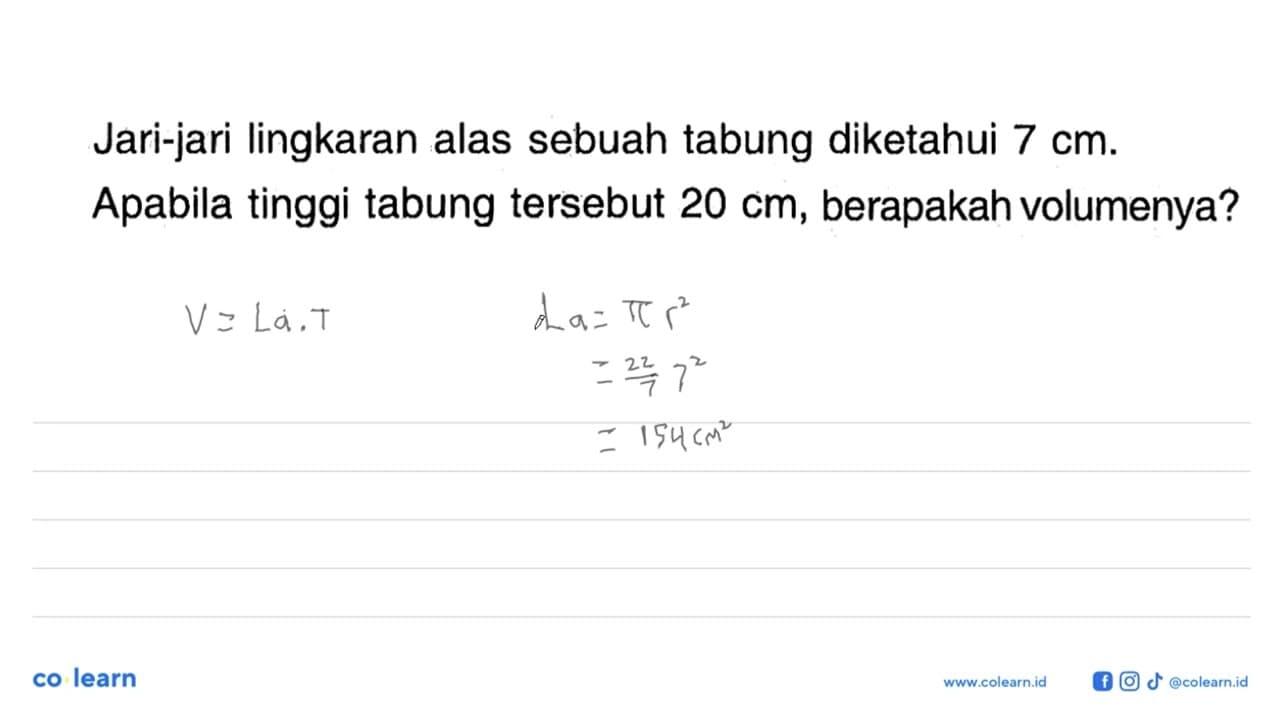 Jari-jari lingkaran alas sebuah tabung diketahui 7 cm