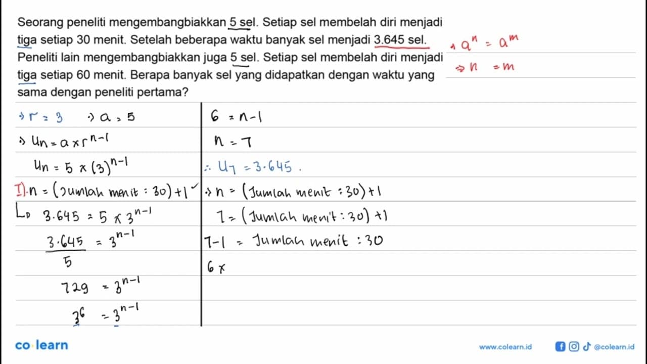 Seorang peneliti mengembangbiakkan 5 sel. Setiap sel