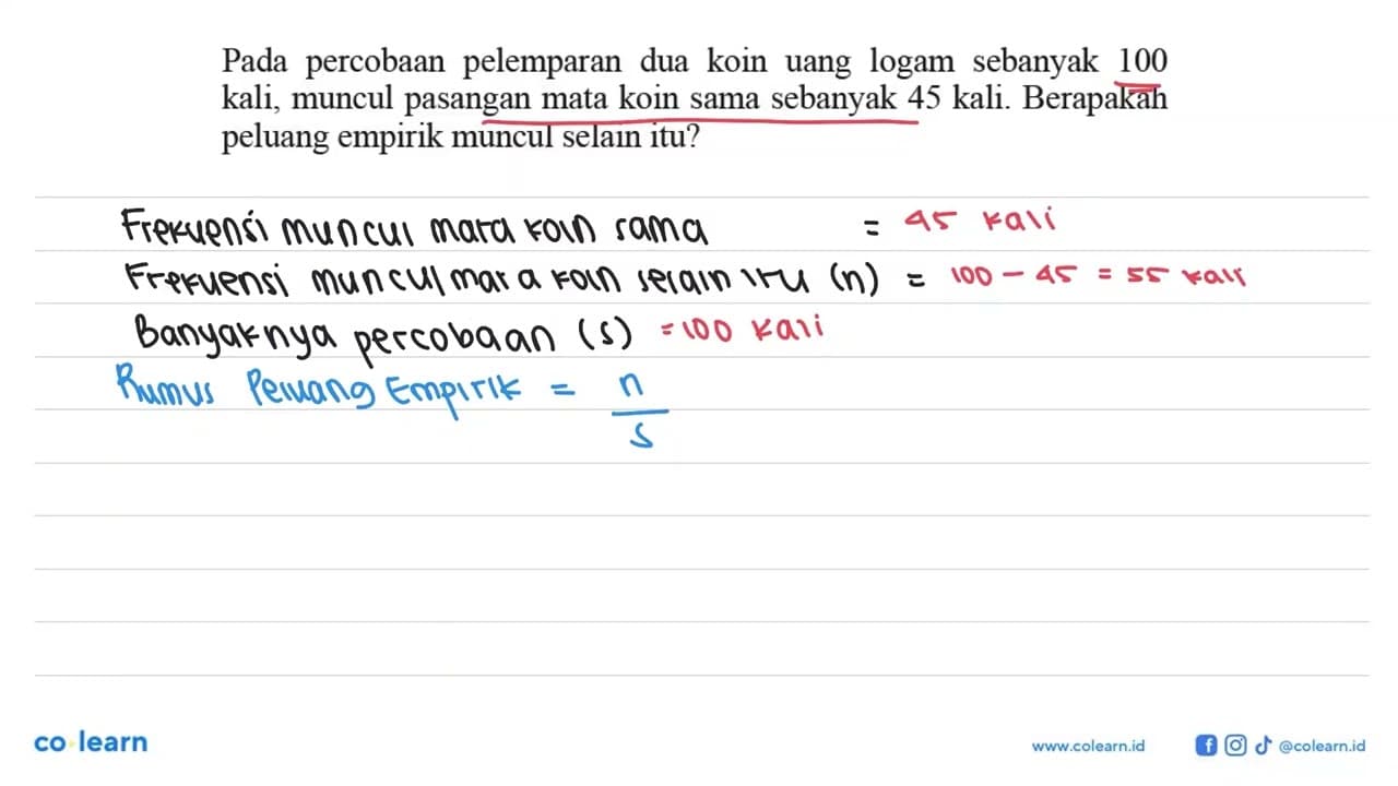 Pada percobaan pelemparan dua koin uang logam sebanyak 100