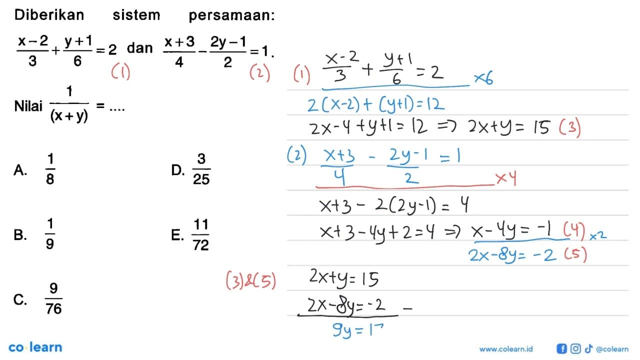 Diberikan sistem persamaan: (x - 2)/3 + (y + 1)/6 = 2 dan