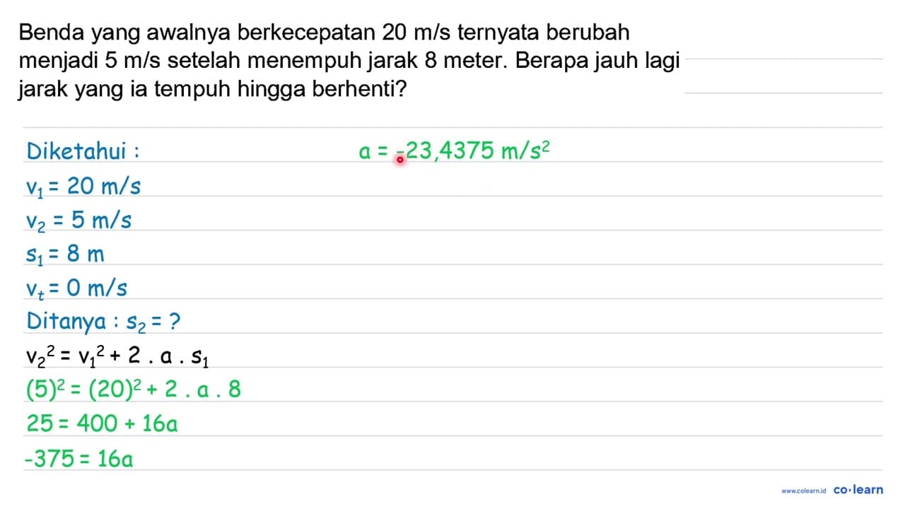 Benda yang awalnya berkecepatan 20 m / s ternyata berubah