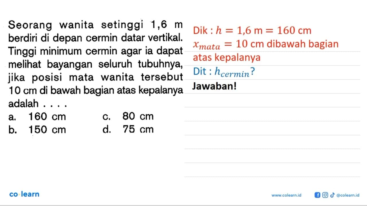 Seorang wanita setinggi 1,6 m berdiri di depan cermin datar