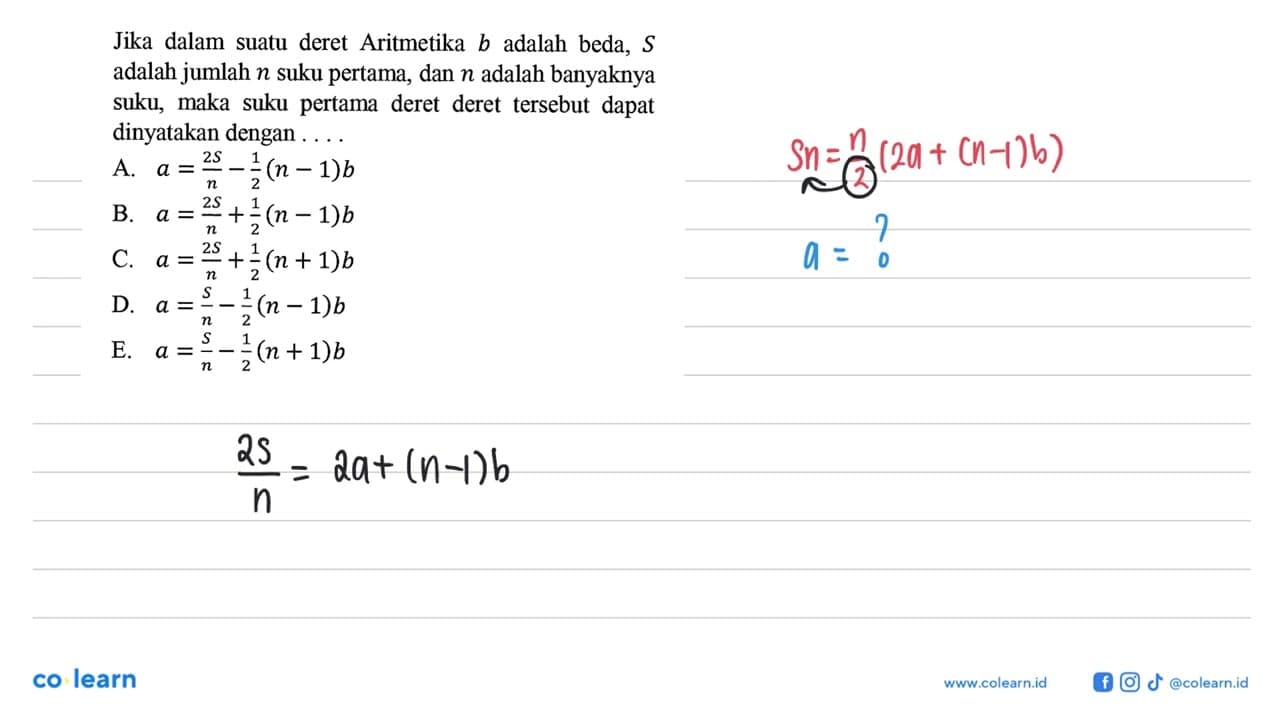 Jika dalam suatu deret Aritmetika b adalah beda, S adalah