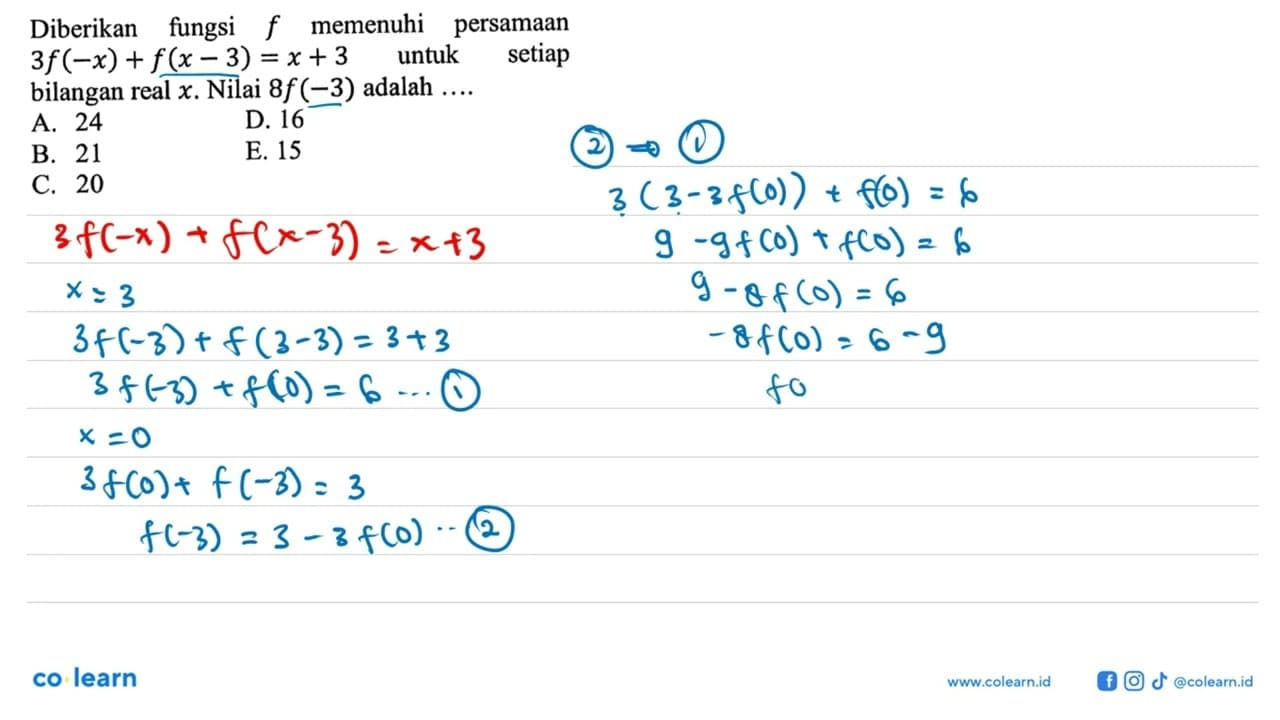 Diberikan fungsi f memenuhi persamaan 3 f(-x)+f(x-3)=x+3