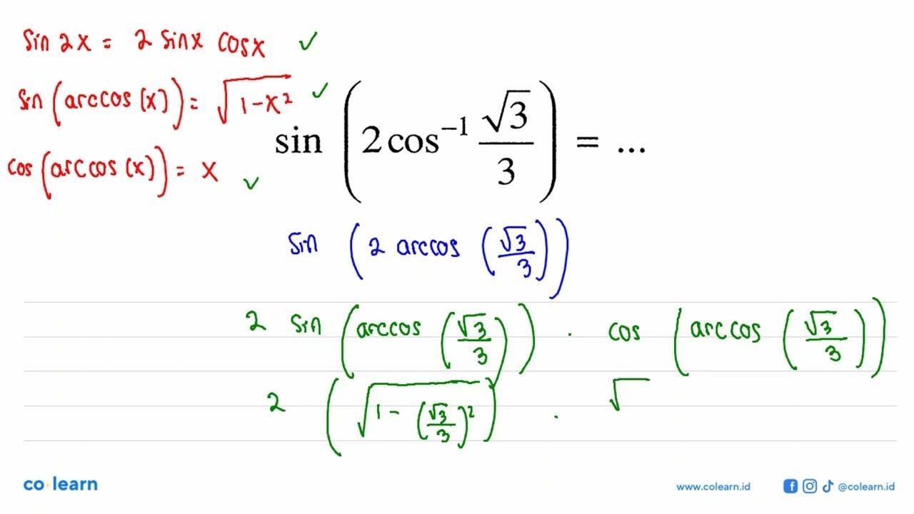 sin (2 cos^(-1)(akar(3)/3)) = ...