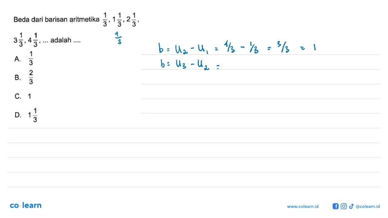 Beda dari barisan aritmetika 1/3, 1 1/3, 2 1/3, 3 1/3, 4