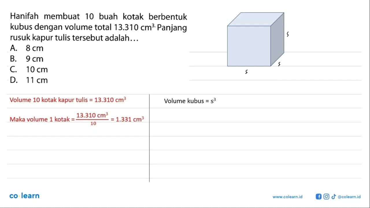 Hanifah membuat 10 buah kotak berbentuk kubus dengan volume