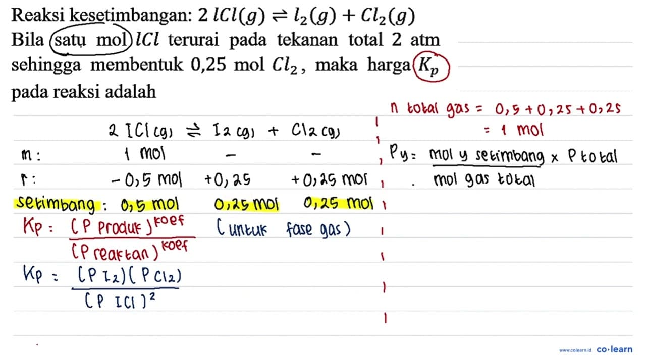 Reaksi kesetimbangan: 2 l C l(g) leftharpoons l2(g)+C l2(g)