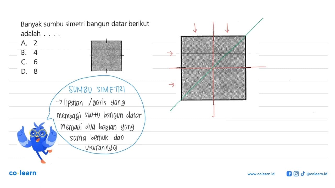 Banyak sumbu simetri bangun datar berikut adalah ....