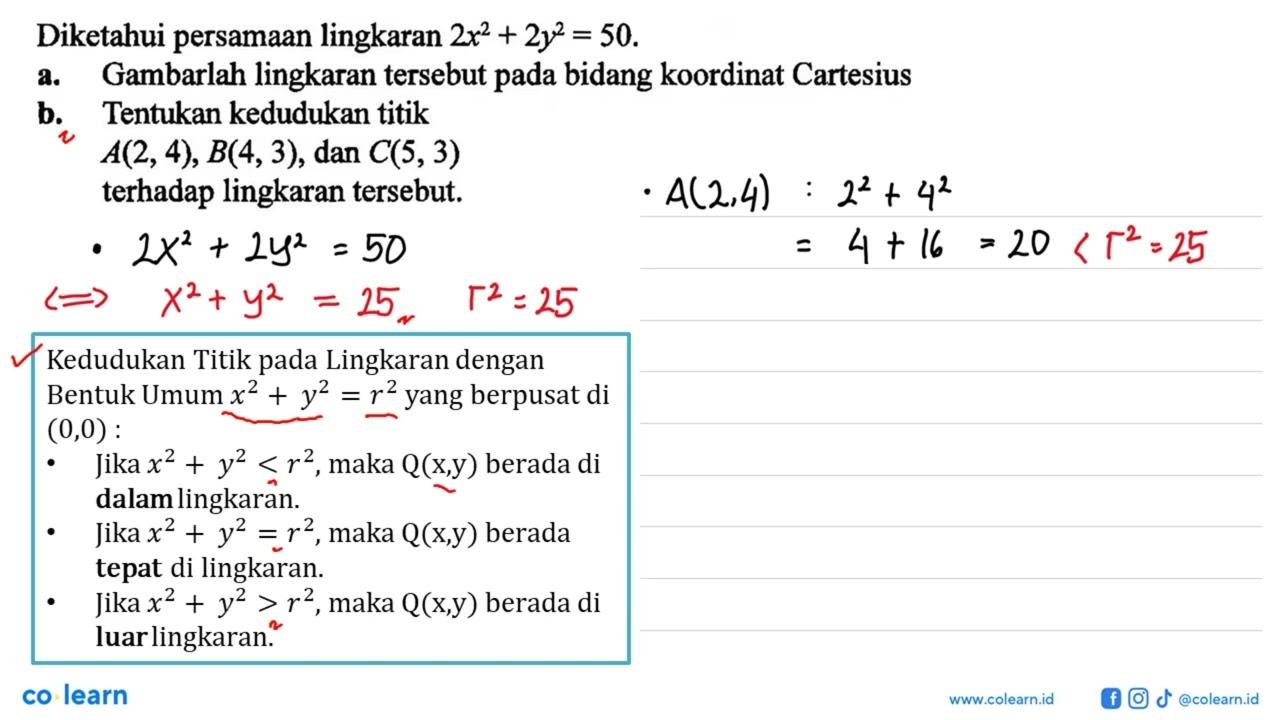 Diketahui persamaan lingkaran 2x^2+2y^2=50 a. Gambarlah