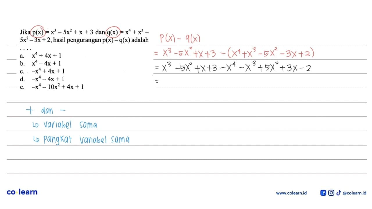 Jika p(x)=x^3-5x^2+x+3 dan q(x)=x^4+x^3-5x^2-3x+2, hasil