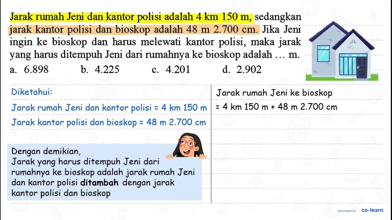 Jarak rumah Jeni dan kantor polisi adalah 4 ~km 150 m ,