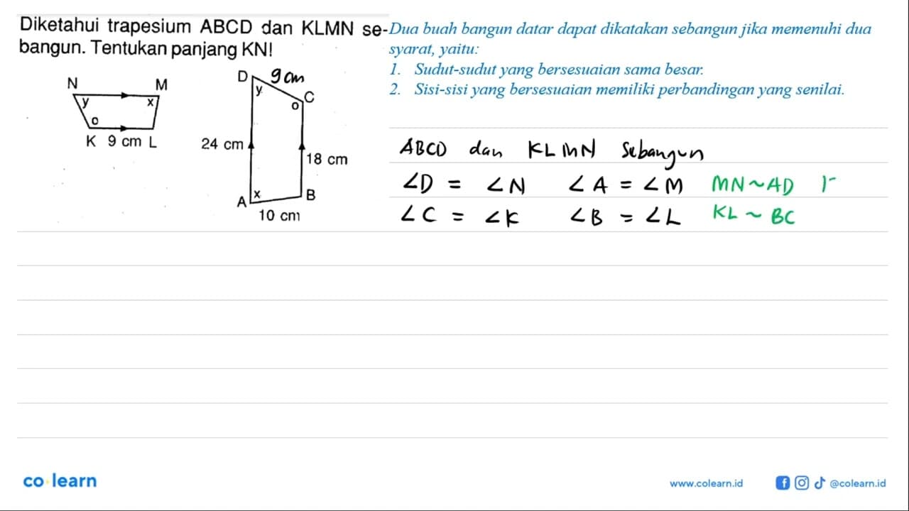 Diketahui trapesium ABCD dan KLMN sebangun. Tentukan