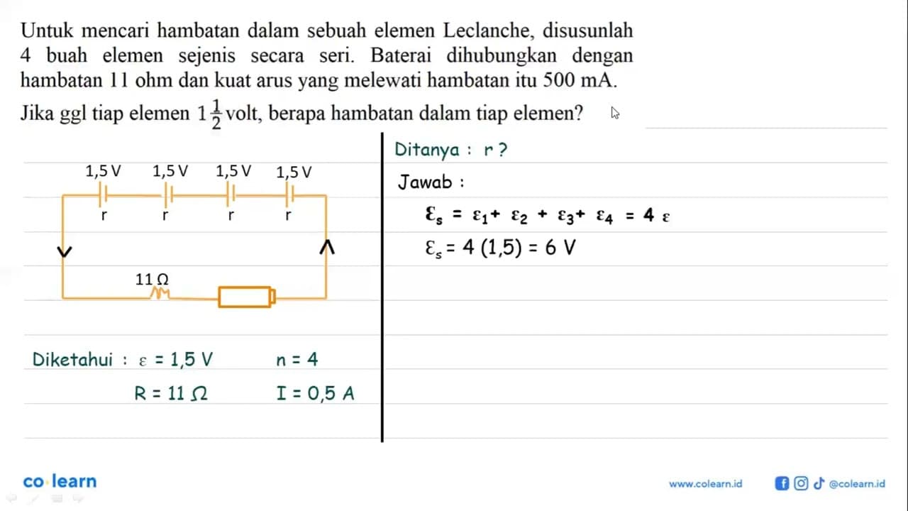 Untuk mencari hambatan dalam sebuah elemen Leclanche,