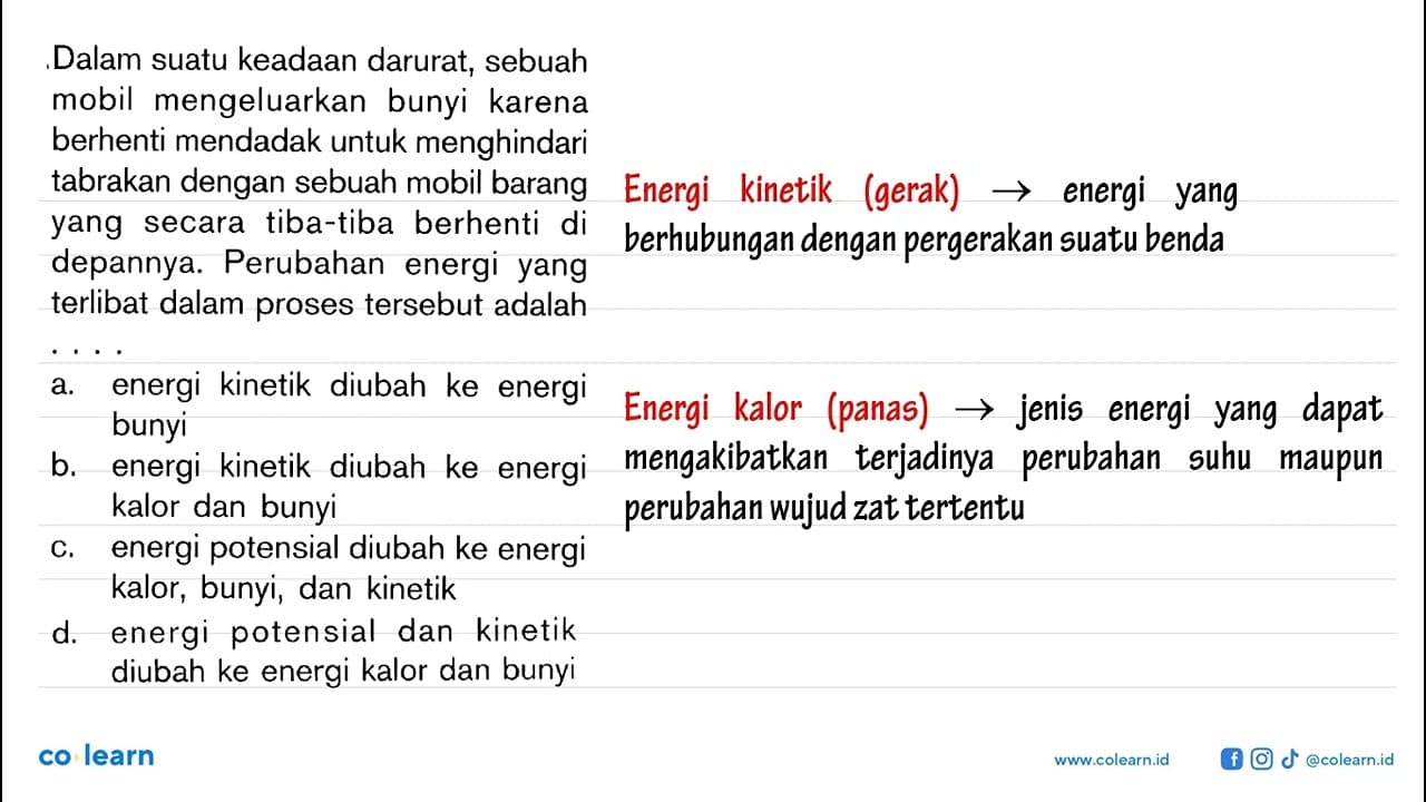 Dalam suatu keadaan darurat, sebuah mobil mengeluarkan