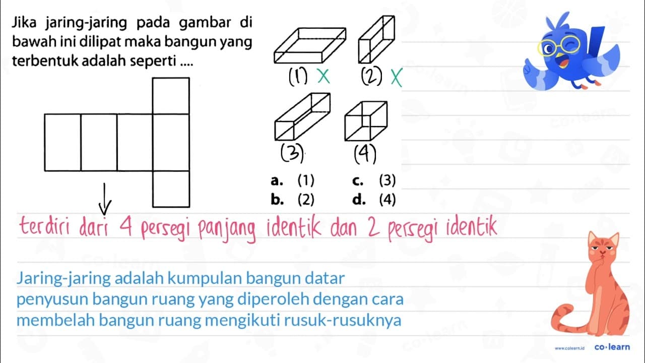 Jika jaring-jaring pada gambar di bawah ini dilipat maka