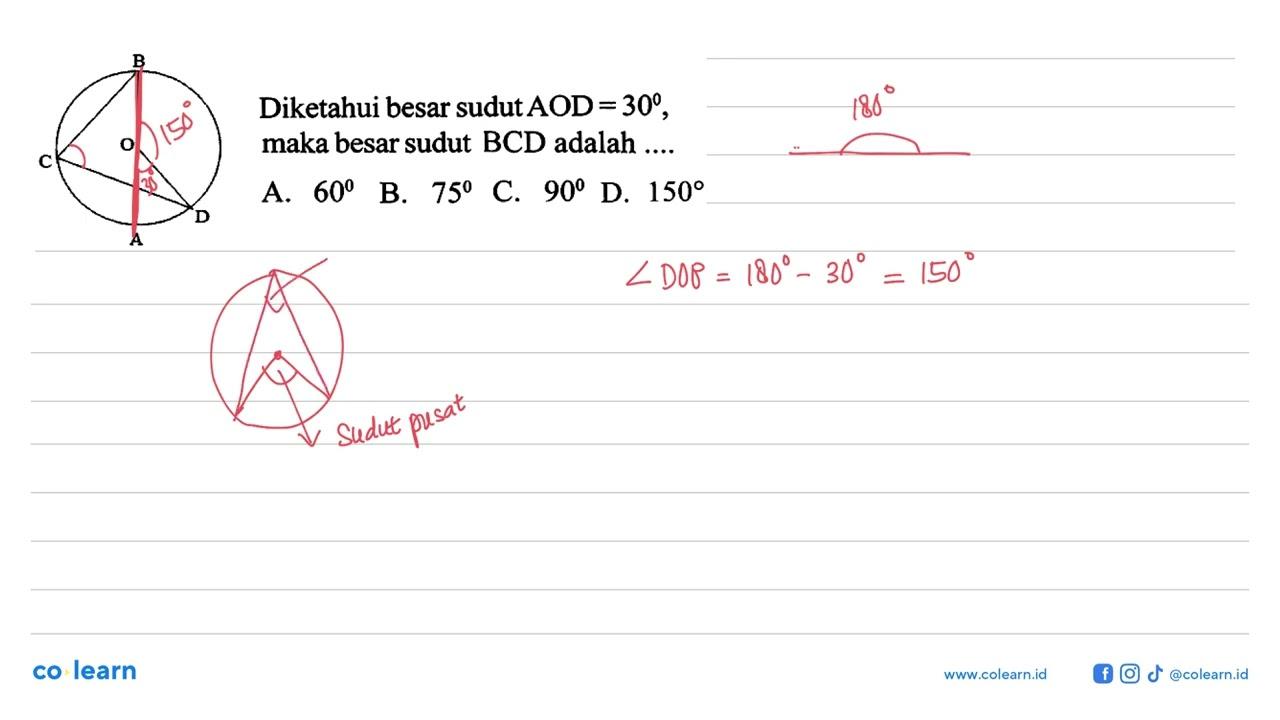 Diketahui besar sudut AOD=30 , maka besar sudut BCD adalah