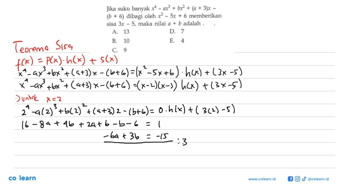 Jika suku banyak x^4-ax^3+bx^2+(a+3)x-(b+6) dibagi oleh