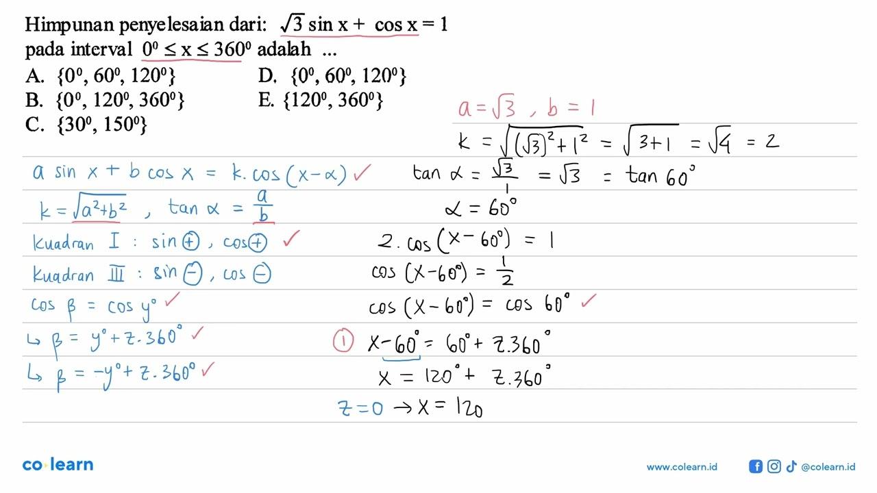 Himpunan penyelesaian dari: akar(3) sin x+cos x=1 pada