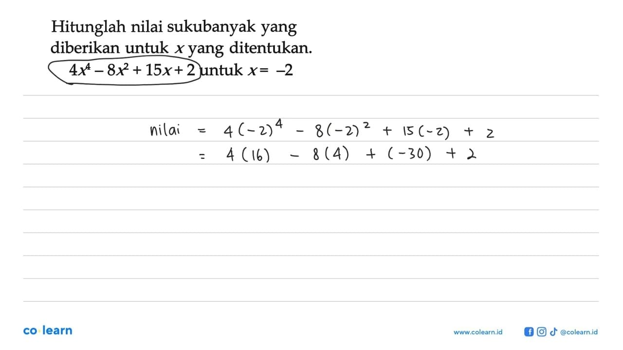 Hitunglah nilai sukubanyak yang diberikan untuk x yang