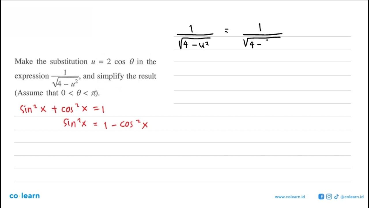 Make the substitution u = 2 cos theta in the expression