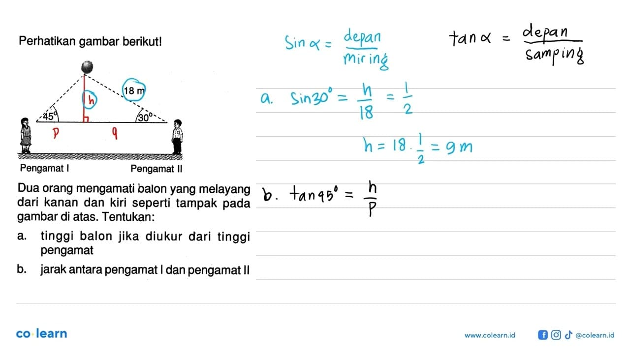 Perhatikan gambar berikut! 18 m 45 30 Pengamat I Pengamat